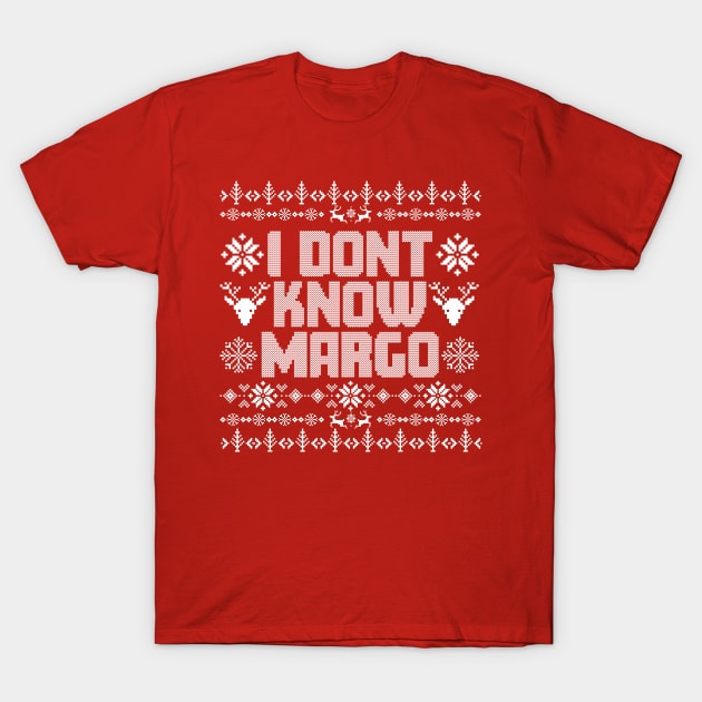 i dont know margo T-Shirt by sigma-d